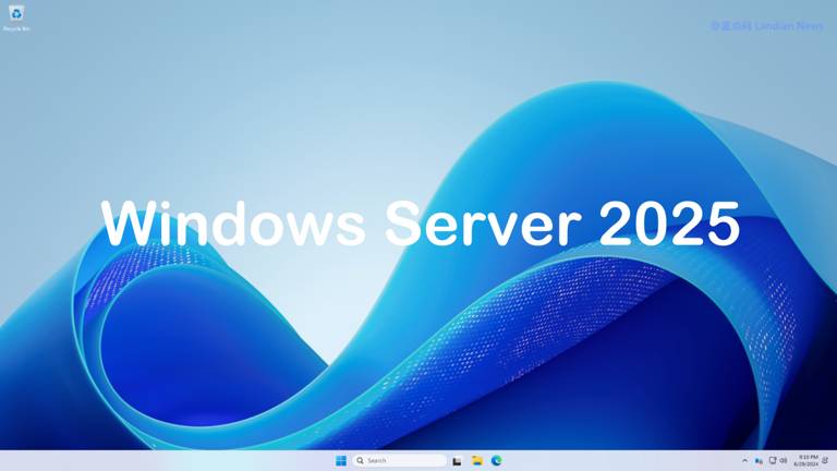 Windows Server 2025震撼登场：GA阶段全面开启，十年无需大版本升级！